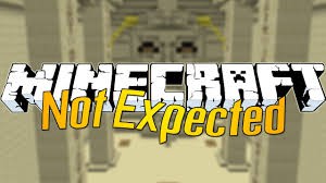 Not What You Expected